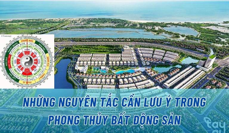 Những nguyên tắc cần lưu ý trong phong thuỷ bất động sản