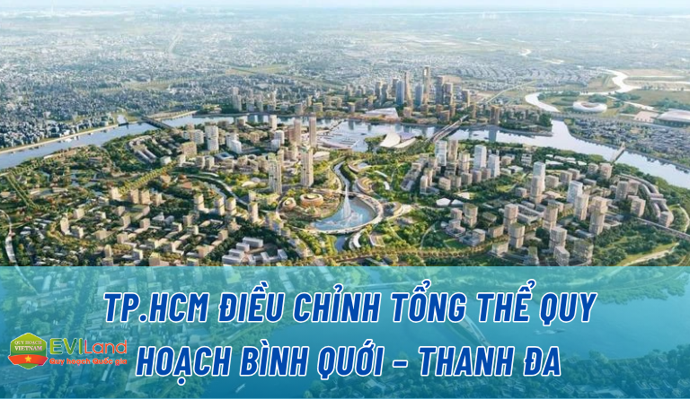 TP.HCM điều chỉnh tổng thể quy hoạch Bình Quới – Thanh Đa