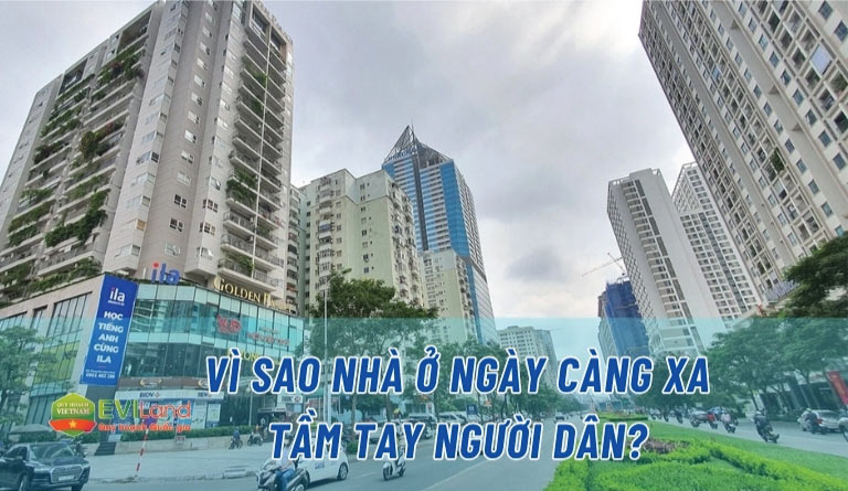 Vì sao nhà ở ngày càng xa tầm tay người dân